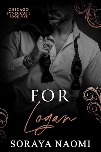 Read For Logan: An Age Gap/Forced Proximity/Forbidden Love Romance (Chicago Syndicate Book 5), written by Soraya Naomi Read For Logan: An Age Gap/Forced Proximity/Forbidden Love Romance (Chicago Syndicate Book 5), written by Soraya Naomi