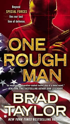 Read One Rough Man: A Spy Thriller (A Pike Logan Thriller), written by Brad Taylor