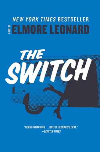 Read The Switch: A Novel, written by Elmore Leonard Read The Switch: A Novel, written by Elmore Leonard