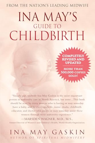 Read Ina May's Guide to Childbirth "Updated With New Material", written by Ina May Gaskin Read Ina May's Guide to Childbirth "Updated With New Material", written by Ina May Gaskin