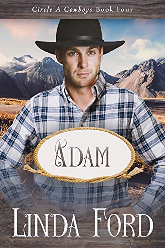 Read Adam (Circle A Cowboys Book 4), written by Linda Ford Read Adam (Circle A Cowboys Book 4), written by Linda Ford