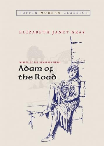 Read Adam of the Road (Puffin Modern Classics), written by Elizabeth Janet Gray Read Adam of the Road (Puffin Modern Classics), written by Elizabeth Janet Gray