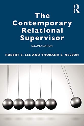 Read The Contemporary Relational Supervisor 2nd edition, written by Robert E. Lee; Thorana S. Nelson Read The Contemporary Relational Supervisor 2nd edition, written by Robert E. Lee; Thorana S. Nelson