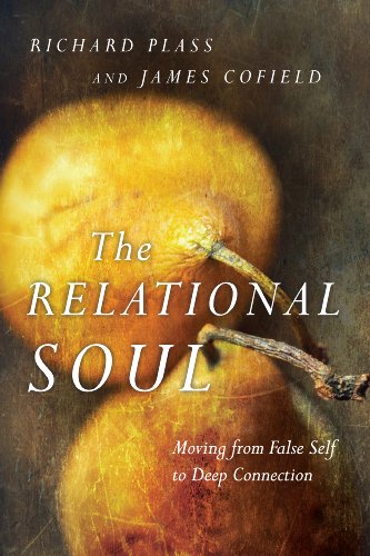Read The Relational Soul: Moving from False Self to Deep Connection, written by Richard Plass; James Cofield