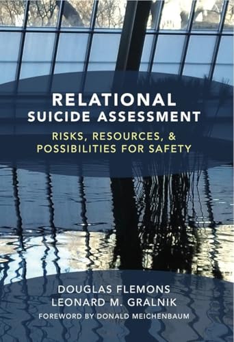 Read Relational Suicide Assessment: Risks, Resources, and Possibilities for Safety, written by Douglas Flemons PhD LMFT; Leonard M. Gralnik Read Relational Suicide Assessment: Risks, Resources, and Possibilities for Safety, written by Douglas Flemons PhD LMFT; Leonard M. Gralnik