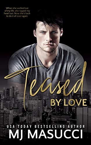 Read Teased by Love: A Second Chance Romance Standalone (The Full Circle series Book 6), written by MJ Masucci Read Teased by Love: A Second Chance Romance Standalone (The Full Circle series Book 6), written by MJ Masucci