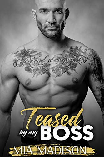 Read Teased by my Boss: A Steamy Older Man Younger Woman Romance (The Man in Charge), written by Mia Madison Read Teased by my Boss: A Steamy Older Man Younger Woman Romance (The Man in Charge), written by Mia Madison