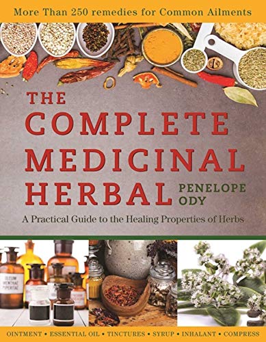 Read The Complete Medicinal Herbal: A Practical Guide to the Healing Properties of Herbs, written by Penelope Ody Read The Complete Medicinal Herbal: A Practical Guide to the Healing Properties of Herbs, written by Penelope Ody