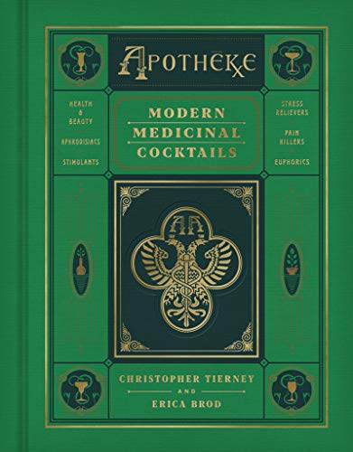 Read Apotheke: Modern Medicinal Cocktails, written by Christopher Tierney; Erica Brod Read Apotheke: Modern Medicinal Cocktails, written by Christopher Tierney; Erica Brod