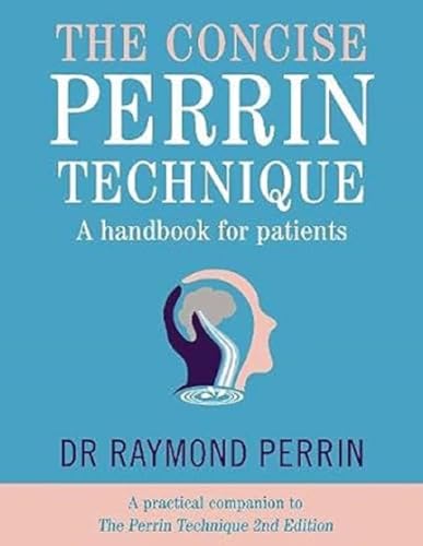 Read The Concise Perrin Technique A Handbook for Patients (A practical companion to The Perrin Technique 2E: How to diagnose and treat CFS/ME and fibromyalgia via the lymphatic drainage of the brain), written by Dr. Raymond Perrin Read The Concise Perrin Technique A Handbook for Patients (A practical companion to The Perrin Technique 2E: How to diagnose and treat CFS/ME and fibromyalgia via the lymphatic drainage of the brain), written by Dr. Raymond Perrin