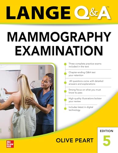 Read LANGE Q&A: Mammography Examination, Fifth Edition, written by Olive Peart Read LANGE Q&A: Mammography Examination, Fifth Edition, written by Olive Peart