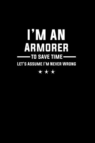 Read Armorer Gifts: Funny Armorer Gag Gift, written by allisoa akkas Read Armorer Gifts: Funny Armorer Gag Gift, written by allisoa akkas