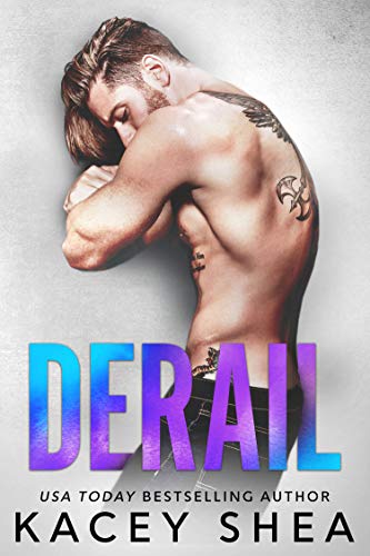 Read Derail (Off Track Records Book 2), written by Kacey Shea Read Derail (Off Track Records Book 2), written by Kacey Shea