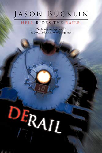 Read Derail: Hell Rides the Rails, written by Jason Bucklin Read Derail: Hell Rides the Rails, written by Jason Bucklin