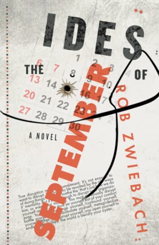Read The Ides of September: A Story of Terrorist Conspiracies and FBI Corruption, written by Rob Zwiebach Read The Ides of September: A Story of Terrorist Conspiracies and FBI Corruption, written by Rob Zwiebach