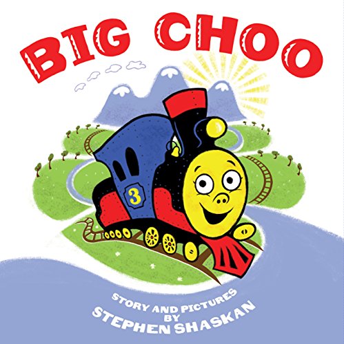 Read Big Choo, written by Stephen Shaskan Read Big Choo, written by Stephen Shaskan