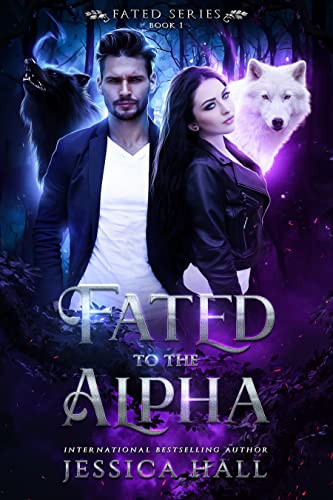 Read Fated To The Alpha (A High Fantasy Shifter Romance) (FATED SERIES Book 1), written by Jessica Hall Read Fated To The Alpha (A High Fantasy Shifter Romance) (FATED SERIES Book 1), written by Jessica Hall