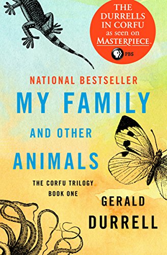 Read My Family and Other Animals (The Corfu Trilogy), written by Gerald Durrell