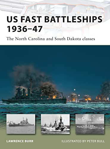 Read US Fast Battleships 1936-47: The North Carolina and South Dakota classes (New Vanguard, 169), written by Lawrence Burr Read US Fast Battleships 1936-47: The North Carolina and South Dakota classes (New Vanguard, 169), written by Lawrence Burr