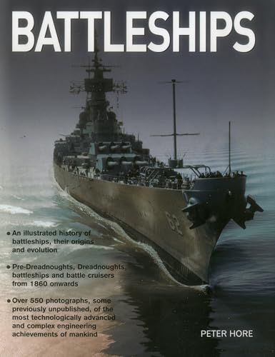 Read Battleships: An Illustrated History Of Battleships, Their Origins And Evolution, written by Capt. Peter Capt. Hore Read Battleships: An Illustrated History Of Battleships, Their Origins And Evolution, written by Capt. Peter Capt. Hore