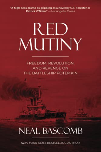 Read Red Mutiny: Freedom, Revolution, and Revenge on the Battleship Potemkin, written by Neal Bascomb Read Red Mutiny: Freedom, Revolution, and Revenge on the Battleship Potemkin, written by Neal Bascomb