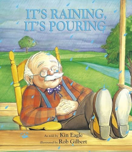 Read It's Raining, It's Pouring (Iza Trapani's Extended Nursery Rhymes), written by Kin Eagle Read It's Raining, It's Pouring (Iza Trapani's Extended Nursery Rhymes), written by Kin Eagle