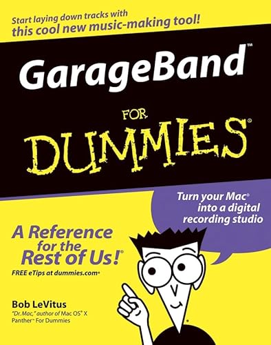 Read GarageBand For Dummies, written by Bob LeVitus Read GarageBand For Dummies, written by Bob LeVitus