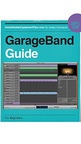 Read Garagband Guide 101, written by Home Studio Equipment Tips Read Garagband Guide 101, written by Home Studio Equipment Tips