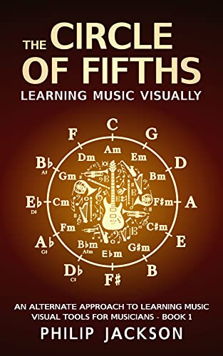 Read The Circle of Fifths: visual tools for musicians, written by Philip Jackson Read The Circle of Fifths: visual tools for musicians, written by Philip Jackson