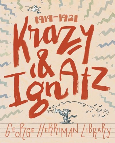Read The George Herriman Library: Krazy & Ignatz 1919-1921 (GEORGE HERRIMAN LIBRARY HC), written by George Herriman