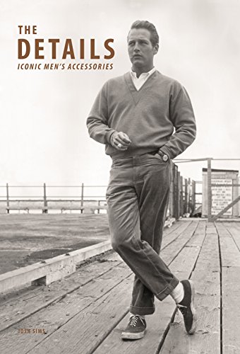 Read The Details: Iconic Men's Accessories, written by Josh Sims Read The Details: Iconic Men's Accessories, written by Josh Sims