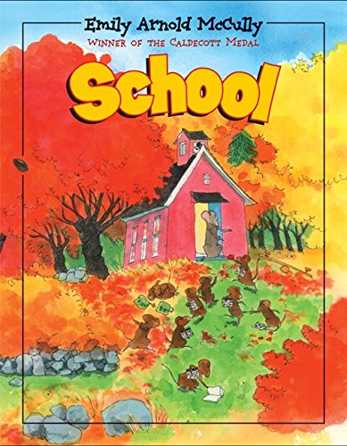 Read School, written by Emily Arnold McCully Read School, written by Emily Arnold McCully