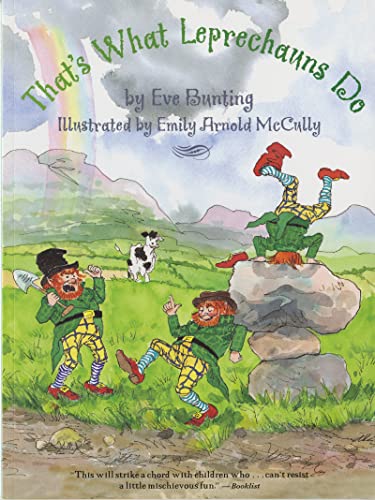 Read That's What Leprechauns Do, written by Eve Bunting
