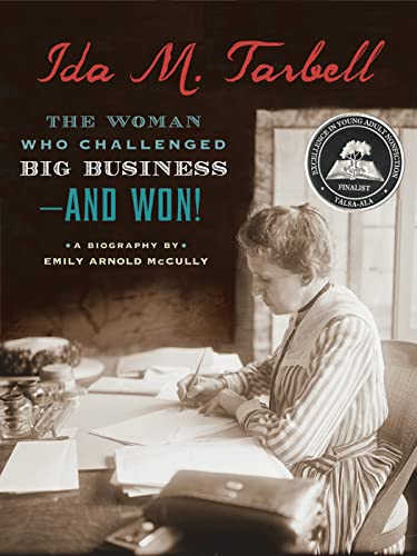 Read Ida M. Tarbell: The Woman Who Challenged Big Business--and Won!, written by Emily Arnold McCully Read Ida M. Tarbell: The Woman Who Challenged Big Business--and Won!, written by Emily Arnold McCully