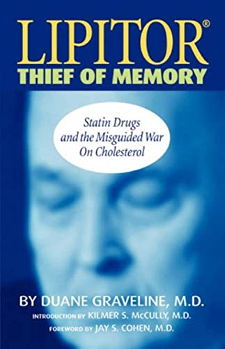Read Lipitor Thief of Memory, written by Duane Graveline Read Lipitor Thief of Memory, written by Duane Graveline