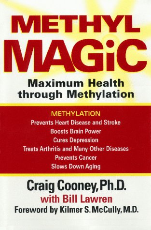 Read Methyl Magic: Maximum Health Through Methylation, written by Bill Lawren; Kilmer S. McCully Read Methyl Magic: Maximum Health Through Methylation, written by Bill Lawren; Kilmer S. McCully