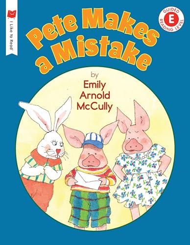 Read Pete Makes a Mistake (I Like to Read), written by Emily Arnold McCully Read Pete Makes a Mistake (I Like to Read), written by Emily Arnold McCully
