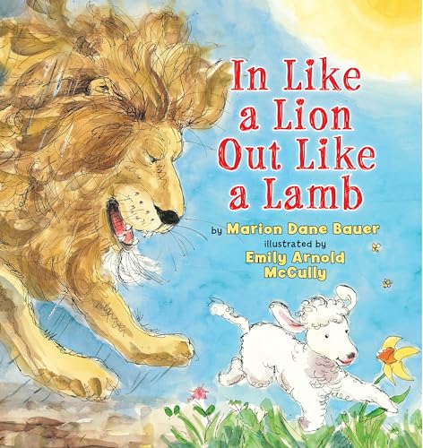 Read In Like a Lion Out Like a Lamb, written by Marion Dane Bauer Read In Like a Lion Out Like a Lamb, written by Marion Dane Bauer