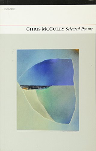 Read Chris McCully: Selected Poems, written by Chris McCully Read Chris McCully: Selected Poems, written by Chris McCully