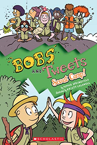 Read Scout Camp (Bobs and Tweets), written by Pepper Springfield Read Scout Camp (Bobs and Tweets), written by Pepper Springfield