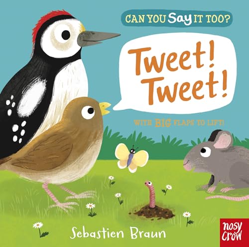 Read Can You Say It Too? Tweet! Tweet!, written by Sebastien Braun Read Can You Say It Too? Tweet! Tweet!, written by Sebastien Braun