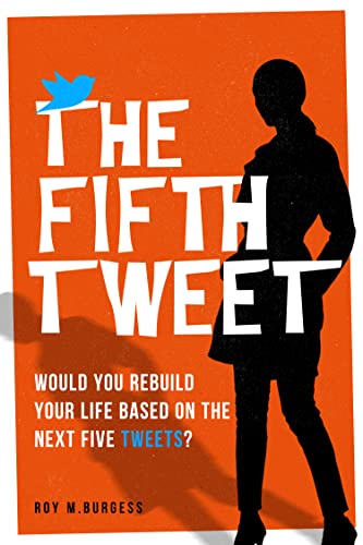 Read The Fifth Tweet (The Fifth Series - The Misadventures of Frankie Dale Book 1), written by Roy M. Burgess Read The Fifth Tweet (The Fifth Series - The Misadventures of Frankie Dale Book 1), written by Roy M. Burgess