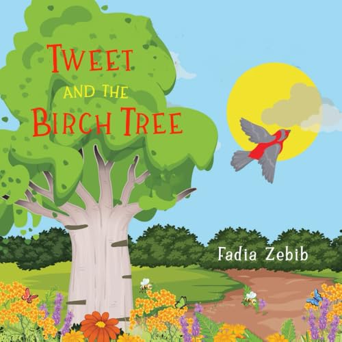 Read Tweet and the Birch Tree, written by Fadia Zebib Read Tweet and the Birch Tree, written by Fadia Zebib
