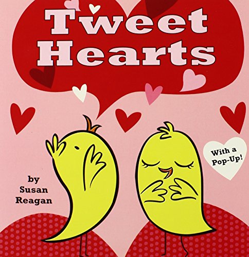 Read Tweet Hearts, written by Susan Reagan Read Tweet Hearts, written by Susan Reagan