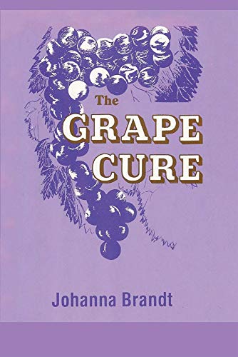 Read The Grape Cure, written by Johanna Brandt