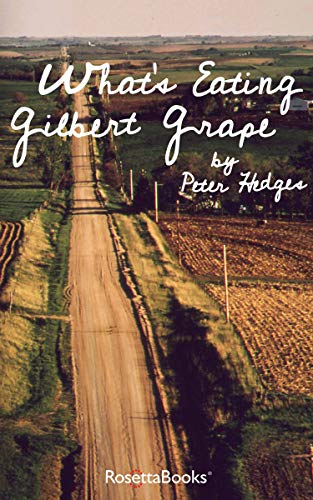 Read What's Eating Gilbert Grape, written by Peter Hedges Read What's Eating Gilbert Grape, written by Peter Hedges