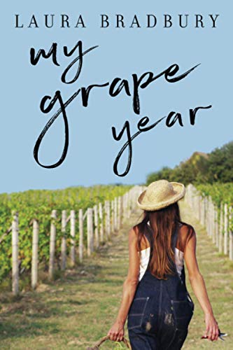 Read My Grape Year (The Grape Series), written by Laura Bradbury Read My Grape Year (The Grape Series), written by Laura Bradbury