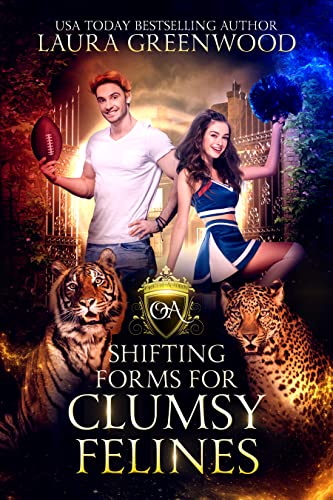 Read Shifting Forms For Clumsy Felines (Obscure Academy Book 1), written by Laura Greenwood Read Shifting Forms For Clumsy Felines (Obscure Academy Book 1), written by Laura Greenwood