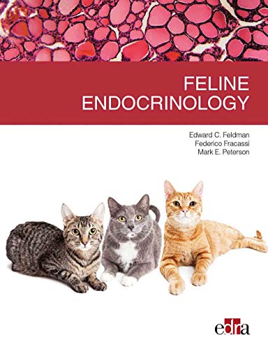 Read Feline endocrinology, written by Edward C. Feldman; Federico Fracassi; Mark E. Peterson Read Feline endocrinology, written by Edward C. Feldman; Federico Fracassi; Mark E. Peterson