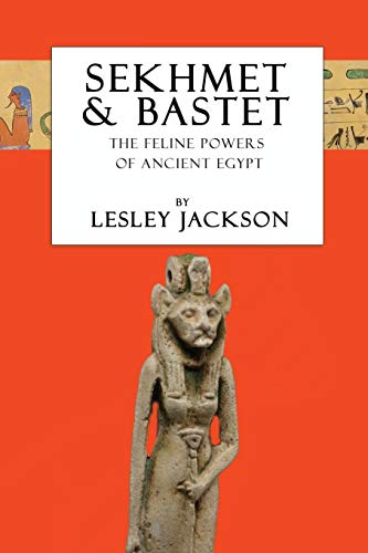 Read Sekhmet & Bastet: The Feline Powers of Egypt (Egyptian Gods), written by Lesley Jackson Read Sekhmet & Bastet: The Feline Powers of Egypt (Egyptian Gods), written by Lesley Jackson